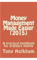 Money Management Made Easier (2015)