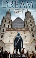 The Emerging Part I: Dream(1 The Emerging Saga)