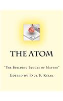 The Atom: "The Building Blocks of Matter"(English)