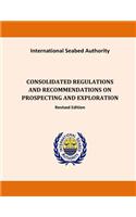 Consolidated Regulations and Recommendations on Prospecting and Exploration: (English)