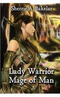 Lady Warrior Mage of Man