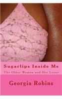 Sugarlips Inside Me: The Older Woman and Her Lover