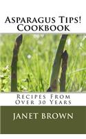 Asparagus Tips! Cookbook