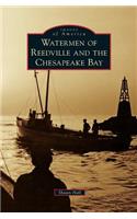 Watermen of Reedville and the Chesapeake Bay
