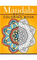Mandala MAGIC Coloring Book