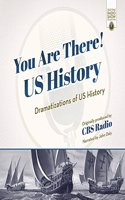 You Are There! Us History Lib/E