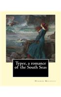 Typee, a romance of the South Seas. By