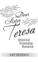 Dear Sister Teresa