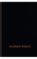 Accident Report Log (Logbook, Journal - 120 pages, 6 x 9 inches): Accident Report Logbook (Professional Cover, Medium)