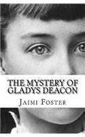 The Mystery of Gladys Deacon