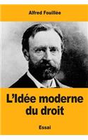 L'Idée moderne du droit