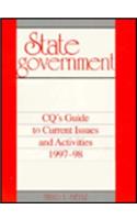 State Government 1997-1998: CQ's Guide to Current Issues and Activities