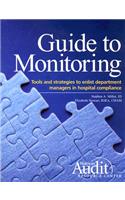 Guide to Monitoring: Tools and Strategies to Enlist Department Managers in Hospital Compliance
