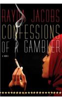 Confessions of a Gambler