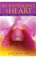 Sex and the Intelligence of the Heart