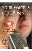 Your Voice is Your Business