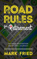 Road Rules for Retirement