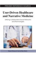User-Driven Healthcare and Narrative Medicine