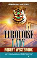 Turquoise Lady