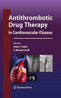 Antithrombotic Drug Therapy in Cardiovascular Disease