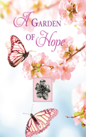 A Garden of Hope (Deluxe Prayer Book): (Deluxe Prayer Book)
