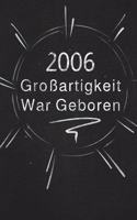 2006 Großartigkeit War Geboren