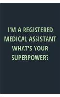 I'm a Registered Medical Assistant What's Your Superpower?