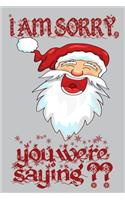 santa's funny sarcasm about our wishes for merry christmas and happy new year notebook gift