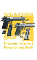 Firearms Inventory Personal Log Book