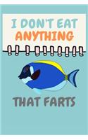 I Don't Eat Anything That Farts: Notebook Animals Gifts for Vegans and Vegetarians: Notepad Vegan Gifts 6x9" 120 Page Blank lined Note book