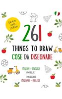 261 Things to Draw Cose da Disegnare Italian - English VOCABULARY / VOCABOLARIO Italiano - Inglese