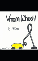 Vroom Whoosh!