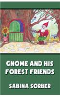 Gnome and His Forest Friends