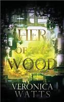 Her of the Wood