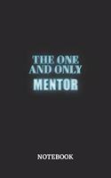 The One And Only Mentor Notebook