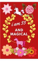 I Am 33 And Magical