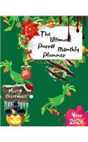 The Ultimate Merry Christmas Parrot Monthly Planner Year 2020