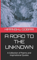 Road To The Unknown