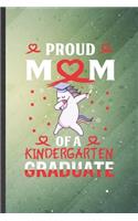 Proud Mom of a Kindergarten Graduate