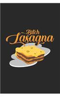Bitch Lasagna
