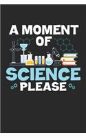 A Moment of Science Please