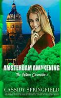 Amsterdam Awakening: (3 Addison Chronicles)
