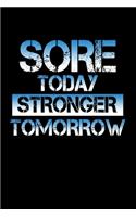 Sore today. Stronger tomorrow: 110 Game Sheets - 660 Tic-Tac-Toe Blank Games - Soft Cover Book for Kids for Traveling & Summer Vacations - Mini Game - Clever Kids - 110 Lined page
