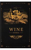 Wine Journal: Wine Tasting Notebook & Diary - Beautiful Winery with Gold and Black Design