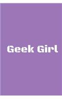 Geek Girl: Wide Lined 6x9 Notebook/Journal
