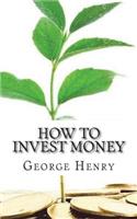 How to Invest Money