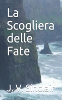 La Scogliera delle Fate
