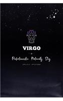 Virgo Perfectionistic. Naturally. Shy: Virgo Zodiac Blank Lines Journal Gift For Virgo Person With Awesome Virgo Horoscope Constellation, Astrology Gift. August / September Gift