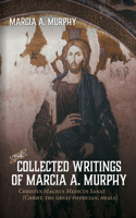 Collected Writings of Marcia A. Murphy