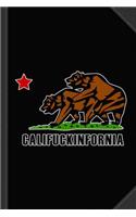 Califuckinfornia Journal Notebook: Blank Lined Ruled for Writing 6x9 120 Pages